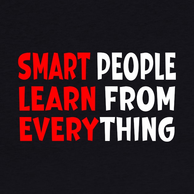 Smart People Learn from Everything by Prime Quality Designs